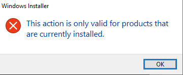 This action is only valid for products that are currently installed